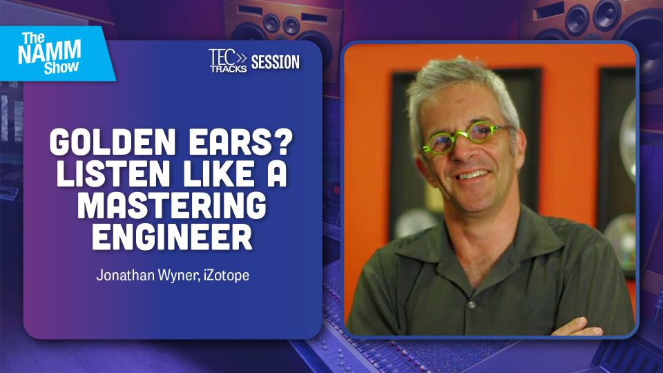 Golden Ears? Listen Like a Mastering Engineer golden-ears-listen-like-a-mastering-engineer-ugxhbm5pbmdfmtezntk5na