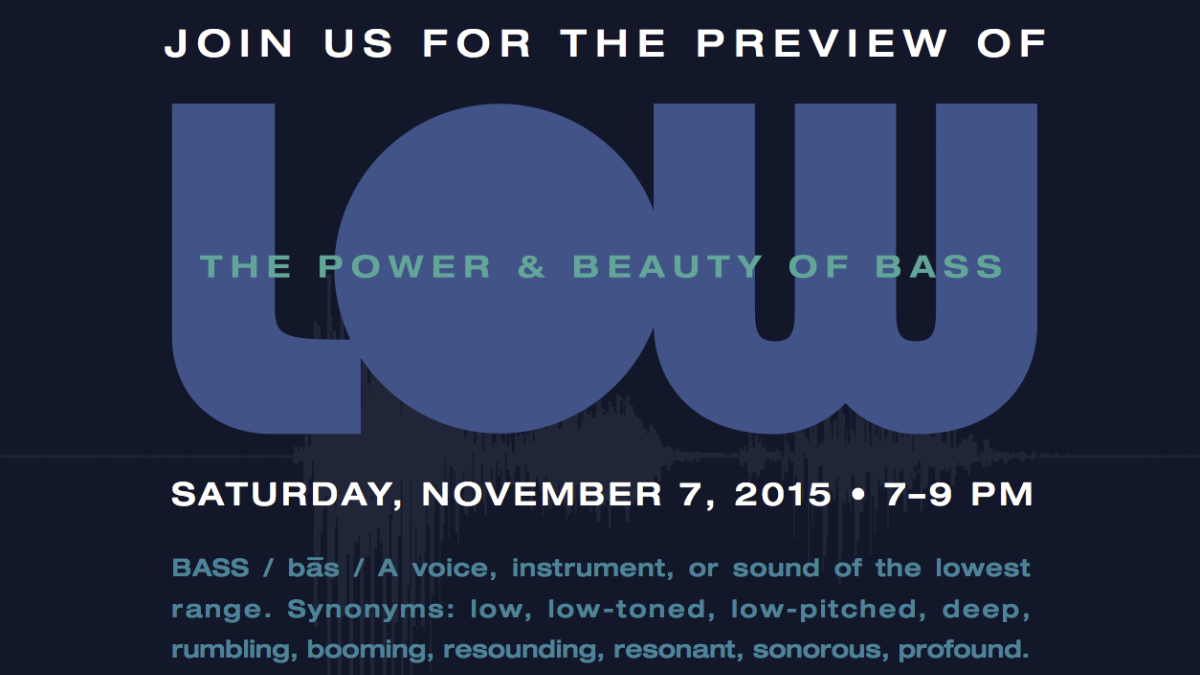 LOW: The Power & Beauty of Bass